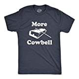 Mens More Cowbell T Shirt Funny Novelty Sarcastic Graphic Adult Humor Tee Mens Funny T Shirts Music T Shirt for Men Funny Movie T Shirt Novelty Tees for Navy - M