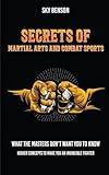 Secrets of Martial Arts and Combat Sports