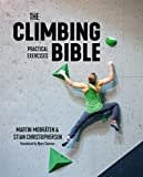 The Climbing Bible: Practical Exercises: Technique and strength training for climbing