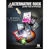 Alternative Rock Guitar Tab Anthology: Guitar Tab Transcriptions with Lyrics of 30 Classics