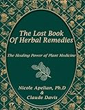 The Lost Book of Herbal Remedies - Paperback